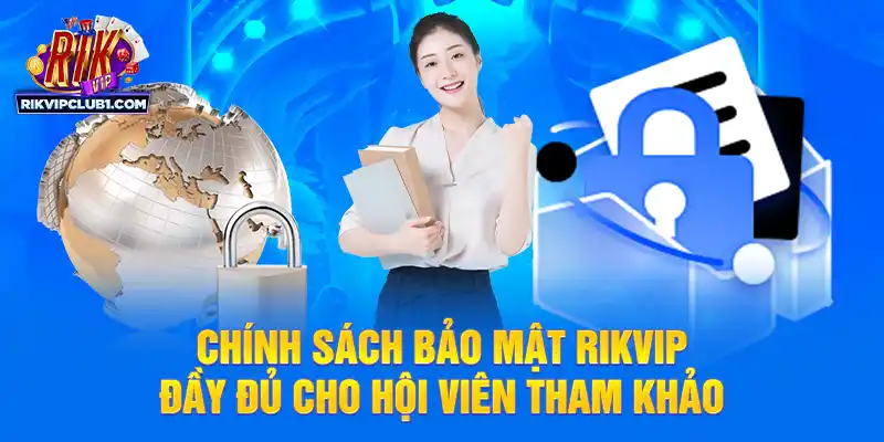 Chính Sách Bảo Mật Rikvip