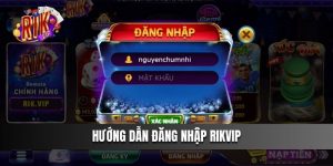 Hướng Dẫn Đăng Nhập Rikvip