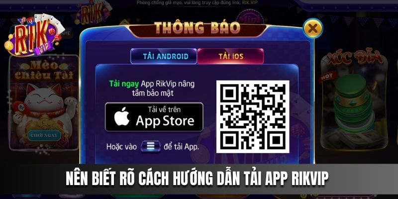 Nên biết rõ cách Hướng Dẫn Tải App Rikvip 